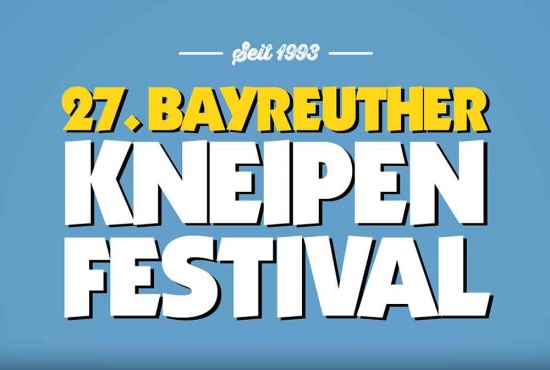 27. Bayreuther Kneipenfestival (Samstag, 19.10.2019, 20:30 – 13:05)