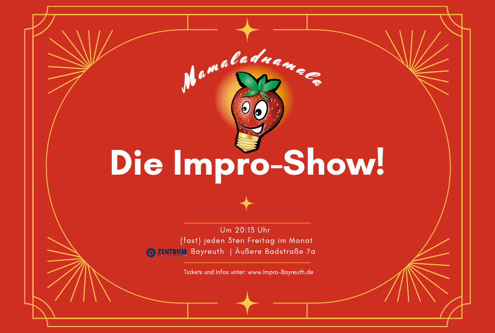 Mamaladnamala - Impro-Show (Freitag, 2026-06-19, 20:13–10:41)